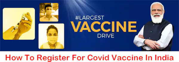 How To Register For Covid Vaccine In India