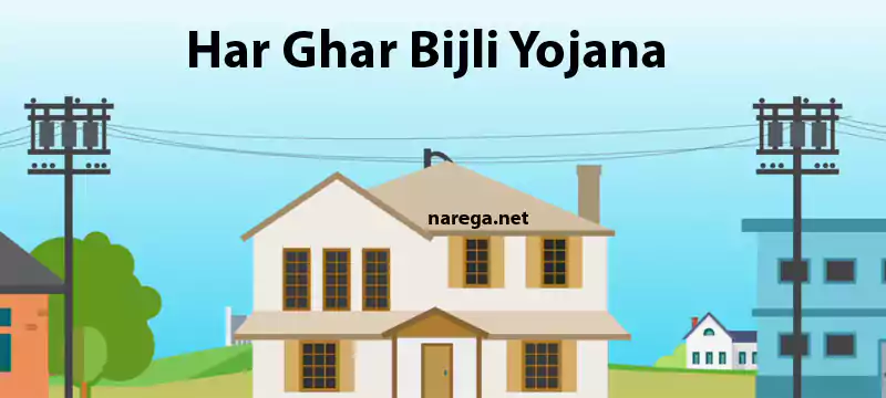 Har Ghar Bijli Yojana